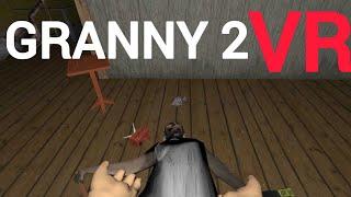 Я живу у бабки и деда (очень смешное прохождение)️granny 2 vr #34