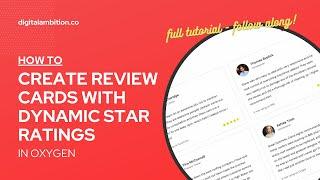 How to Create Review Cards With Dynamic Star Ratings in Oxygen (Follow Along Full Tutorial)