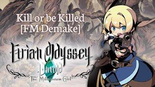 Etrian Odyssey Untold ~ Kill or be Killed [FM Demake]