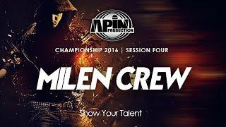 MILEN CREW 1st Place - Dance Crew | APIN PRO.Session 4 | FINAL 2017