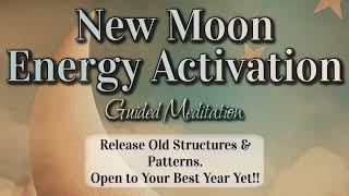 New Moon Energy Activation Clear Old Structures & Beliefs to Become a MAGNET For Your DESIRES