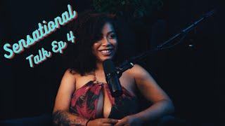 Sensational Talk Ep4 Part One FT Kayla AK