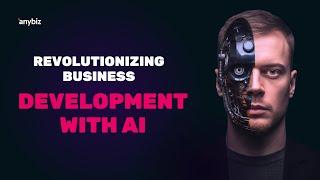 Anybiz.io: Revolutionizing business development with AI.