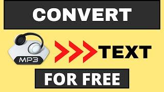 How to Convert  Audio to text For Free - Mp3 Transcription