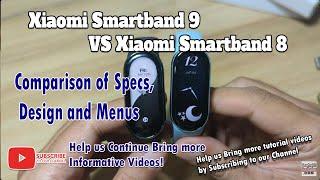 Xiaomi Smartband 9 VS Xiaomi Smartband 8 - Comparison of Specs, Design and Menus