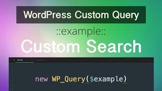 WordPress Custom Query - Part 08 - Custom Search