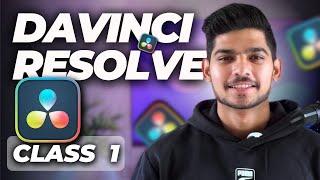 DaVinci Resolve: Masterclass for Beginners - From Setup to Stunning Videos (FREE!) | Class 1 | Hindi