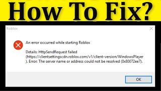 Roblox - An Error Occurred While Starting Roblox Error Windows 10/8/7/8.1 -Roblox Not Open Problem