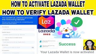 HOW TO ACTIVATE LAZADA WALLET | HOW TO VERIFY LAZADA WALLET | LAZADA WALLET ACTIVATE 2022