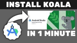 How To Install Android Studio Koala IN 1 MINUTE | 2024 Easy