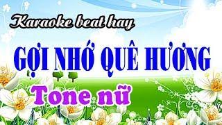 Karaoke nhạc sống GỢI NHỚ QUÊ HƯƠNG - Tone nữ