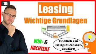 Leasing einfach erklärt mit Beispiel und Vor- & Nachteile