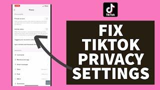 How to FIX TikTok Privacy Settings (2023)