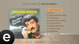 Dertler İnsanı (Müslüm Gürses) Official Audio #dertlerinsanı #müslümgürses - Esen Müzik