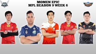 KUMPULAN MOMEN EPIC PERTANDINGAN DI WEEK KE 6 MPL SEASON 9