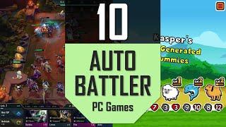 BEST AUTO BATTLER & AUTO CHESS Games | TOP10 Autobattler PC Games