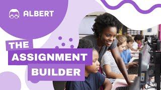 Preview of The Assignment Builder (Beta)