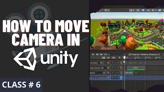 How to move Camera in Animation with Unity Timeline: Cinemachine Track, Class #6