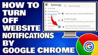 How To Turn Off Website Notifications By Google Chrome on Windows 11/10 [Guide]