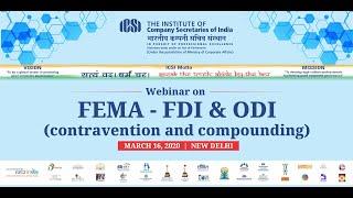 Webinar on FEMA – FDI & ODI Contravention and Compounding on 16th March, 2020 at ICSI HQ, New Delh