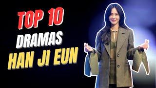 Top 10 BEST Han Ji Eun Dramas You Must Watch