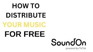 How To Distribute Your Music For Free With SoundOn