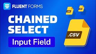 Streamline Data Selection with Chained Select | Fluent Forms