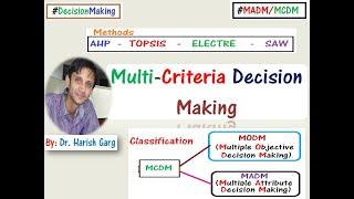 Multi Criteria Decision Making and TOPSIS Method
