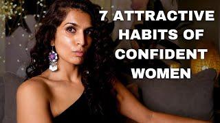 7 Attractive Habits of Confident Women