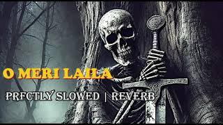 "O Meri Laila (Slow & Reverb Edition)"  #omerilaila #SlowAndReverb#ReverbVibes#LailaRemix#slowremix