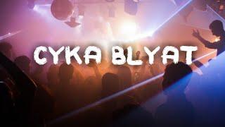 DJ Blaytman & Russian Village Boys - Cyka Blyat' (Lyrics)