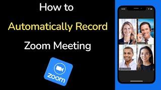 How to Turn on Automatically Record Meeting on Zoom App?