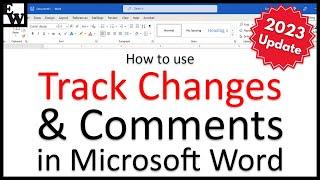 How to Use Track Changes and Comments in Microsoft Word (2023 Update for PC & Mac)