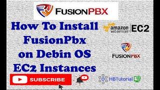 FusionPbx Installation On Debian 10 Ec2 Instance Aws |#HBTutorial #fusionpbx