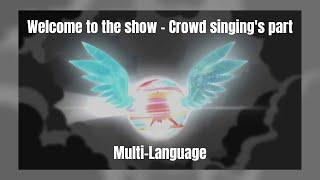 [1080p][Multi-language] Welcome to the show - Crowd singing's part