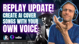 YOUR Voice in an AI Cover! FREE with the Replay Update