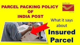 Insured Parcel Packing of India Post -after new Parcel Packing Policy with effect from 1.4.2022