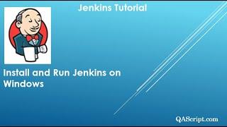 Jenkins Tutorial - Install and Run Jenkins on Windows