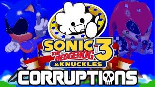 SONIC 3 & KNUCKLES CORRUPTIONS!