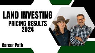 Land Investing Pricing Results 2024 | Career Path