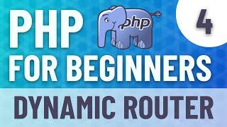 PHP FOR BEGINNERS #4 - Create a dynamic Router