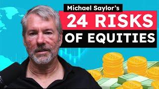 The 24 Risks of Equities with Michael Saylor