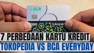 KARTU KREDIT TOKOPEDIA CARD VS BCA EVERYDAY CARD || KALIAN WAJIB TAU INI !!!!!!