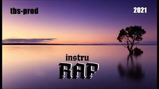 INSTRU RAP TRANQUILLE / INSTRU CALME / 2021 RAP INSTRUMENTAL (tbs-prod 2021)