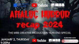 Analog Horror Recap 2024: The MBB Creative Production Year-End Special (2025) - Full Episode