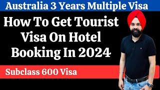 Australia Visitor Visa Approved Under 600 Subclass || 3 Years Multiple Entry Visa On Hotel Booking