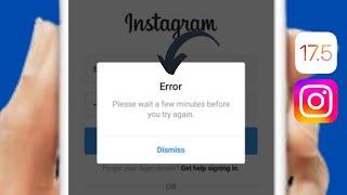 Fixed: Please Wait a Few Minutes Before You Try Again Instagram iPhone