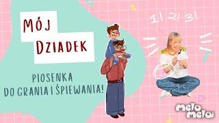 Mój Dziadek  Piosenka na Dzień Dziadka z instrumentami dla Dzieci | MeloMelo