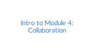 Git and GitHub - Intro to Module 4: Collaboration #43