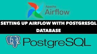 setting up apache airflow with postgresql database